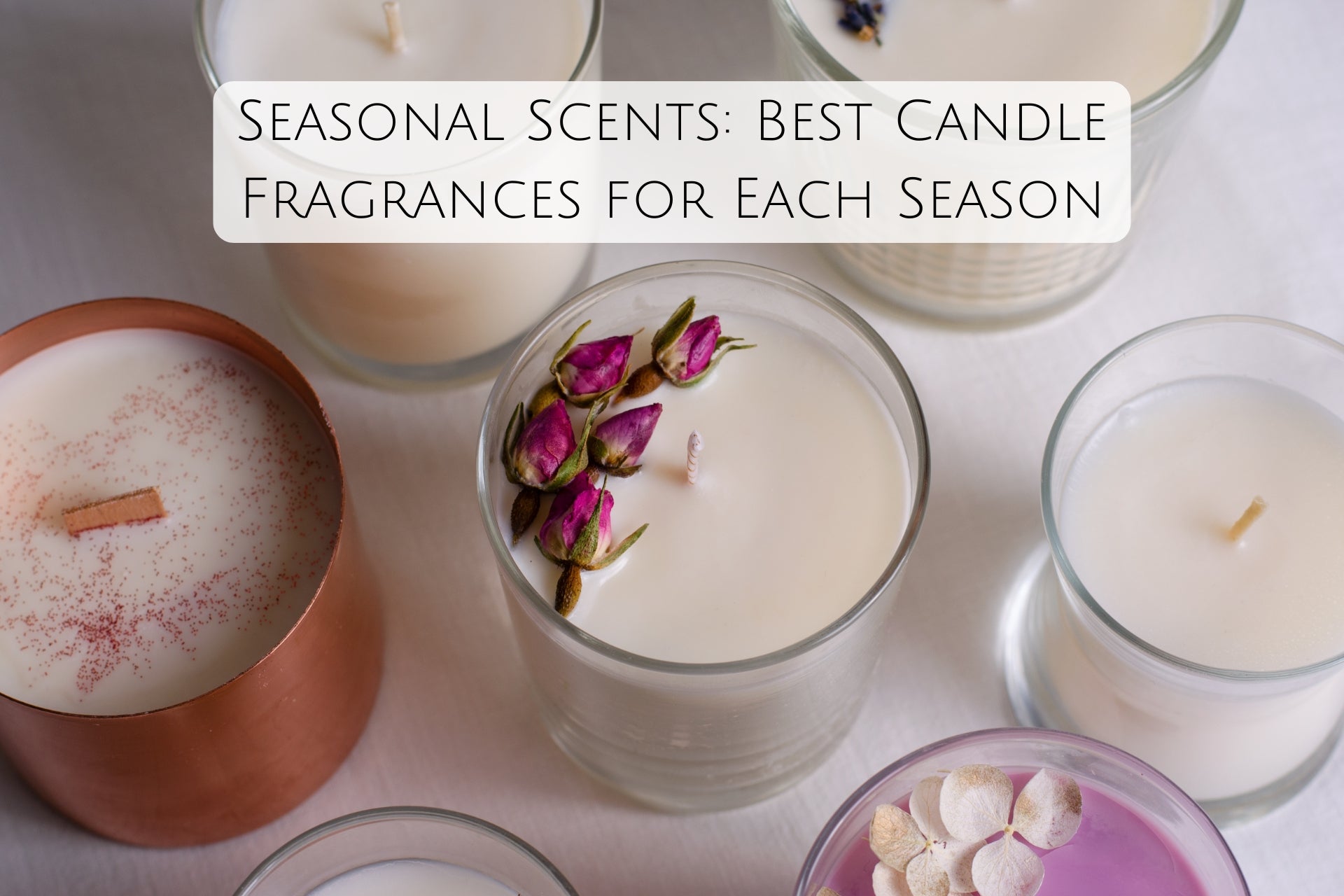 Seasonal Scents: Best Candle Fragrances for Each Season