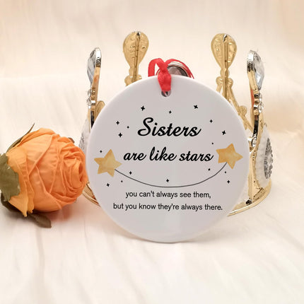 Sisters Are Like Stars Ceramic Ornaments, Sisters Birthday s, Sisters Keepsake, Christmas Tree Ornaments, Christmas Ornaments, Adorable Ceramic Christmas Ornaments - Perfect for Giving