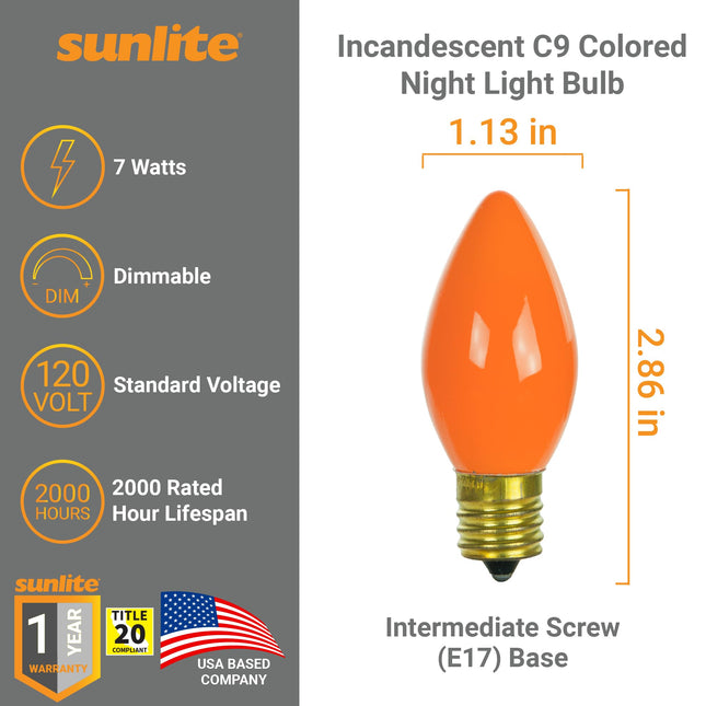 Sunlite Incandescent C9 Colored Night Light Bulb, 7 watts, 120 Volts, Intermediate E17 Screw Base, 2000 Rated Hours, Christmas-Lights Nightlight, Orange, 25 Pack