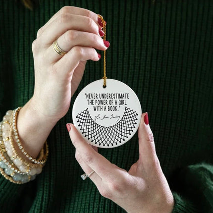Schian Ruth Bader Ginsburg Feminist Christmas Ornaments Home Decoration - RBG, Powerful Women, Book Lovers, Bookworm, Motivational s - Never Underestimate The Power of A Girl with A Book