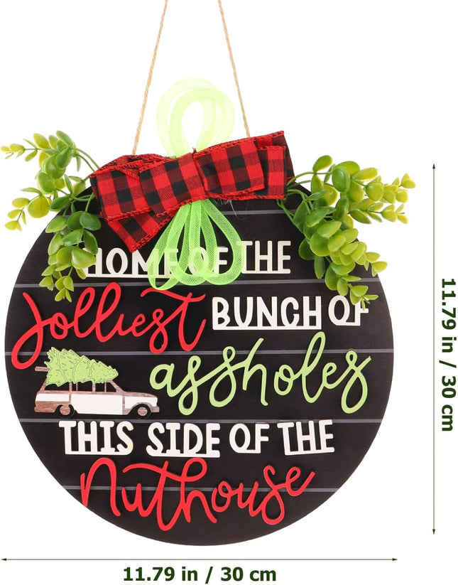 VOSAREA Christmas Hanging Sign Christmas Welcome Front Door Sign Home of The Jolliest Bunch of Plaque Wreath This Side of The Nuthouse Hanger for Holiday Decor