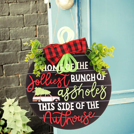 VOSAREA Christmas Hanging Sign Christmas Welcome Front Door Sign Home of The Jolliest Bunch of Plaque Wreath This Side of The Nuthouse Hanger for Holiday Decor