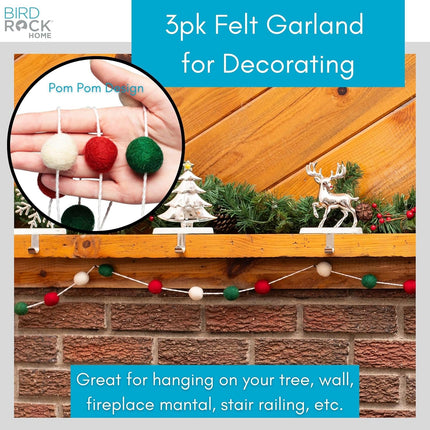BIRDROCK HOME 3-Pack Felt Garland | 6.5ft or 78in Long Christmas Decoration with 24 Pom Pom Balls in Red, White & Green. Ideal for Trees, Fireplace Mantels, Stairs, Walls & Festive Holiday Decor Ideas